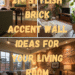 21+ Stylish Brick Accent Wall Ideas for Your Living Room