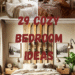  29 Simple Yet Stunning Cozy Bedroom Looks